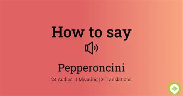 How to pronounce pepperoncini